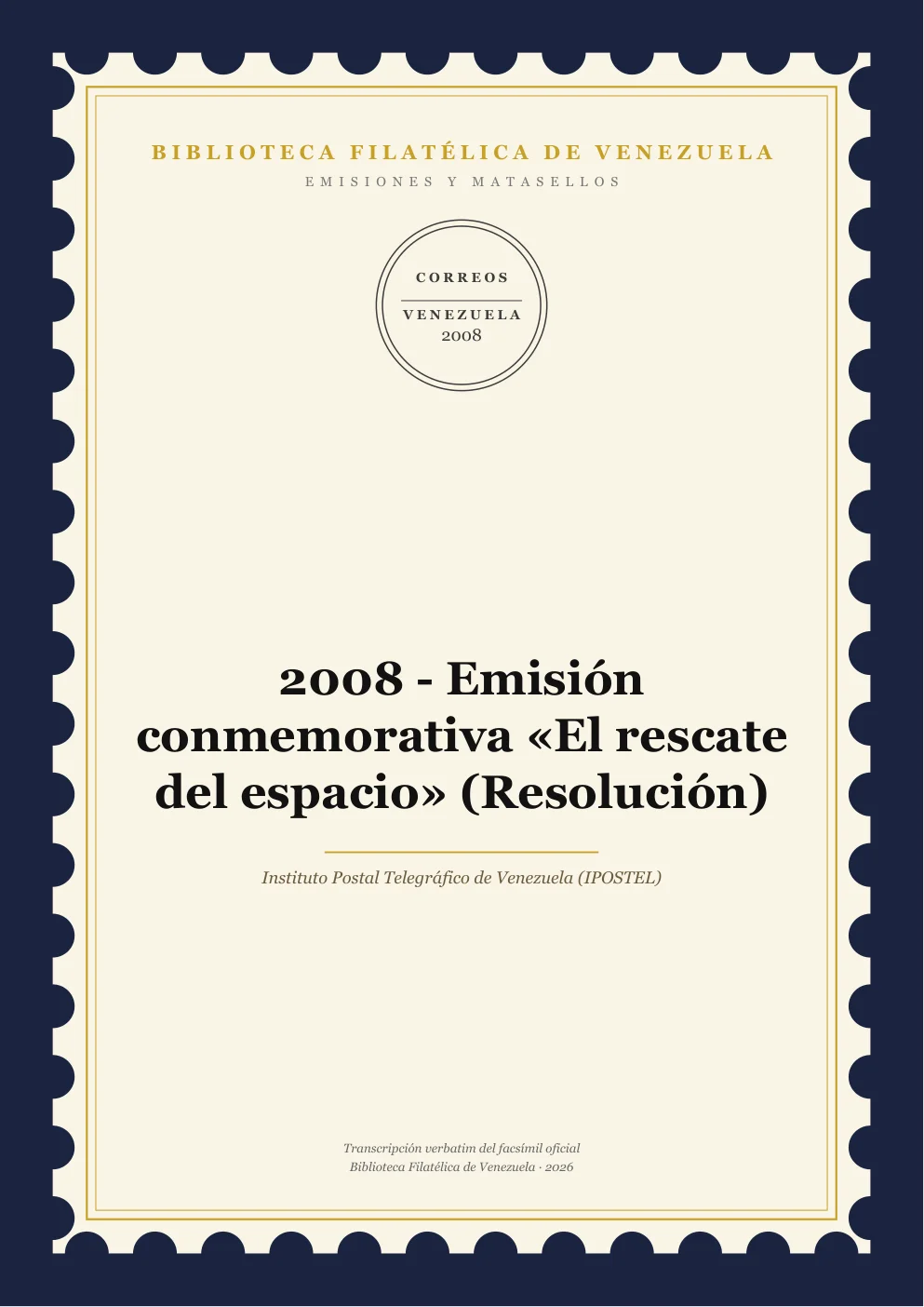 Portada de Emisiones y Matasellos — 2008 - Emisión conmemorativa «El rescate del espacio» (Resolución)
