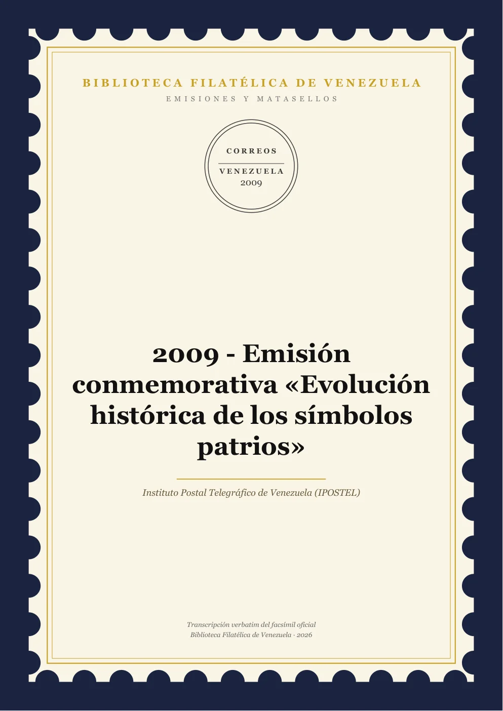 Portada de Emisiones y Matasellos — 2009 - Emisión conmemorativa «Evolución histórica de los símbolos patrios»