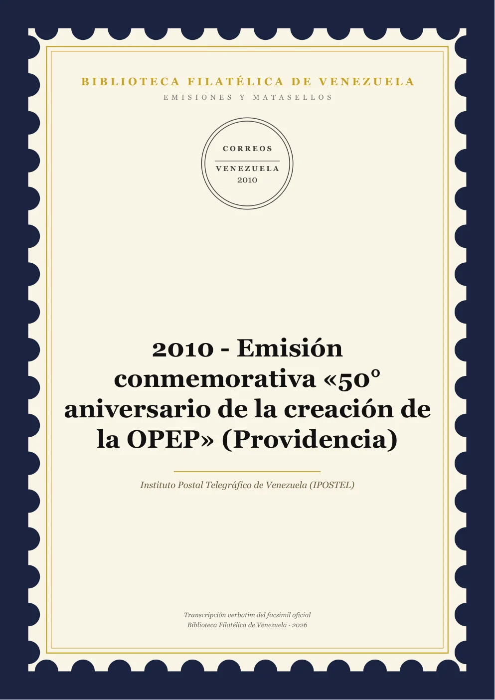Portada de Emisiones y Matasellos — 2010 - Emisión conmemorativa «50° aniversario de la creación de la OPEP» (Providencia)