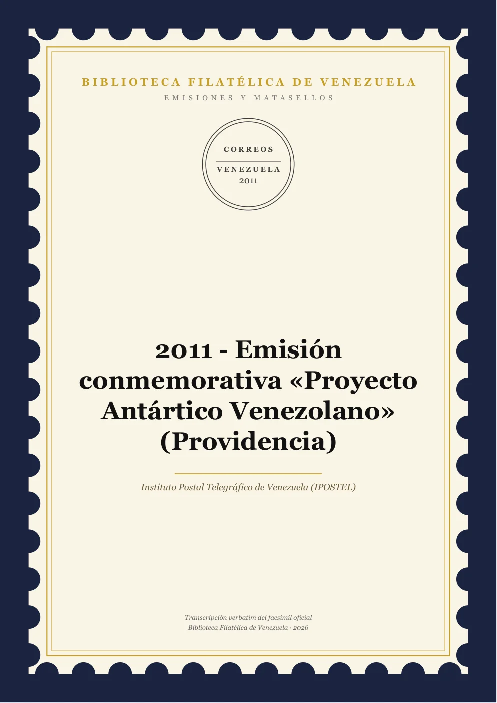 Portada de Emisiones y Matasellos — 2011 - Emisión conmemorativa «Proyecto Antártico Venezolano» (Providencia)