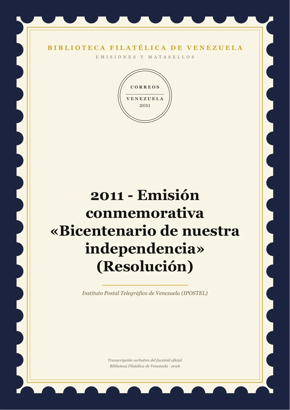 Portada de Emisiones y Matasellos — 2011 - Emisión conmemorativa «Bicentenario de nuestra independencia» (Resolución)