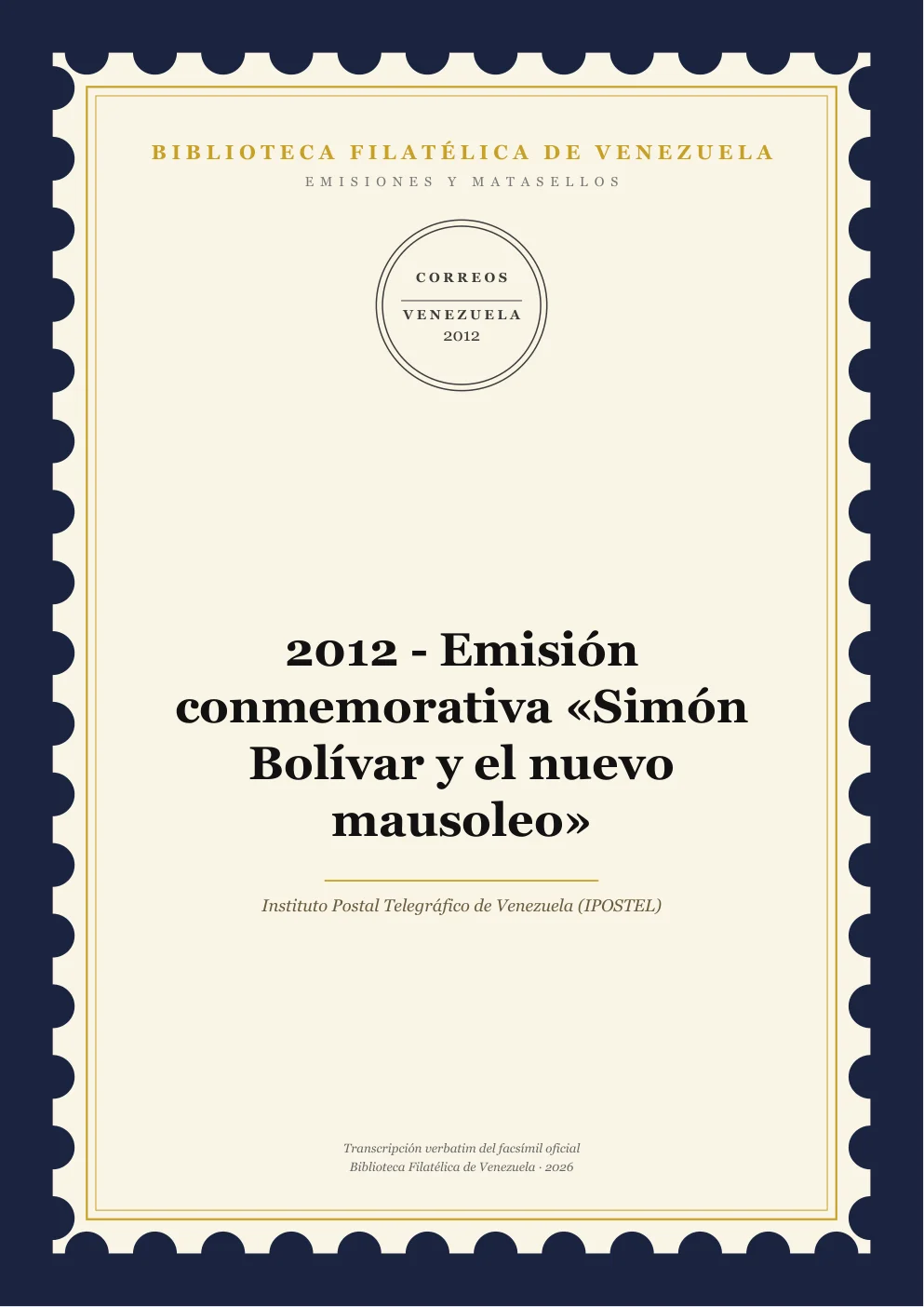 Portada de Emisiones y Matasellos — 2012 - Emisión conmemorativa «Simón Bolívar y el nuevo mausoleo»