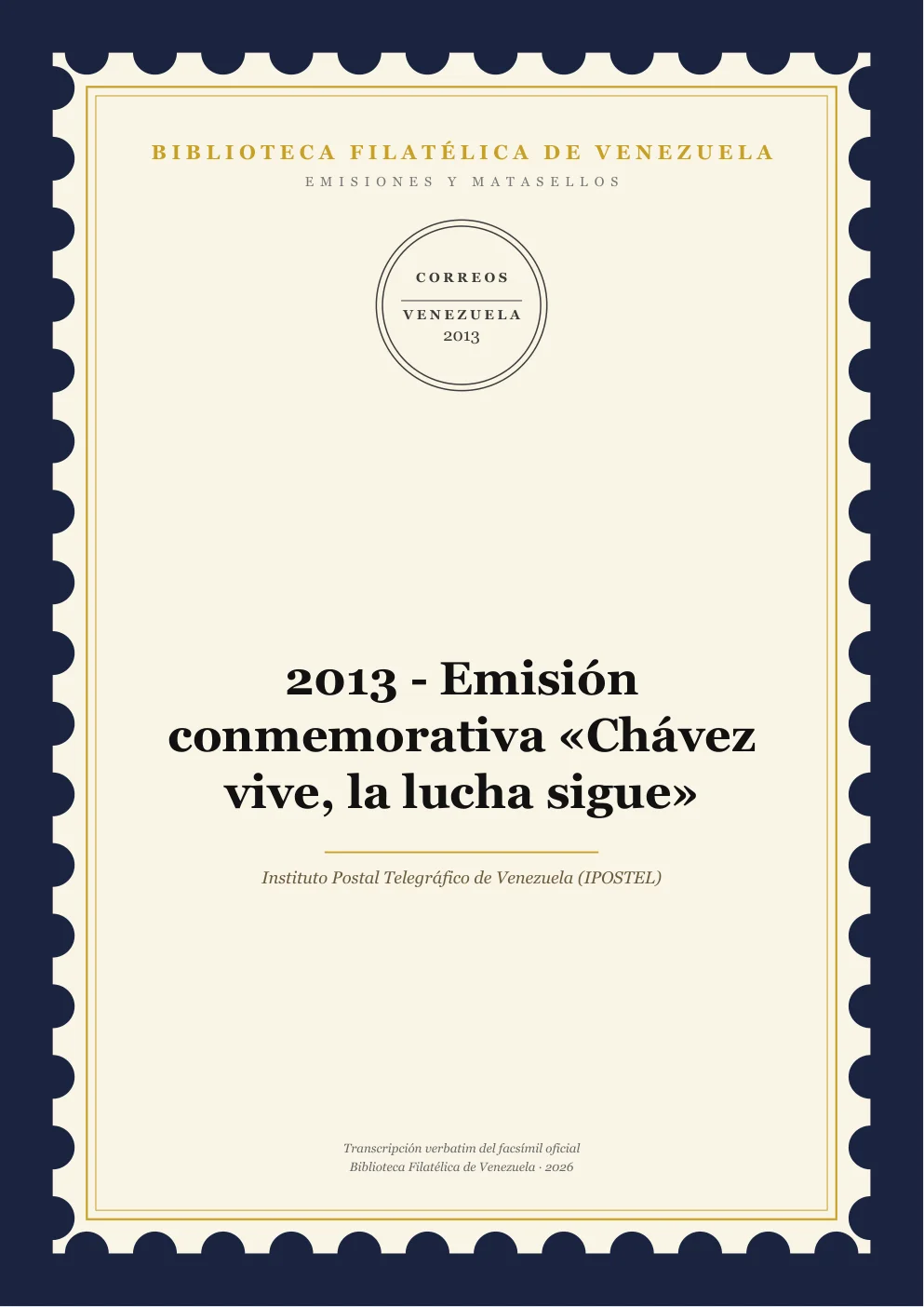 Portada de Emisiones y Matasellos — 2013 - Emisión conmemorativa «Chávez vive, la lucha sigue»