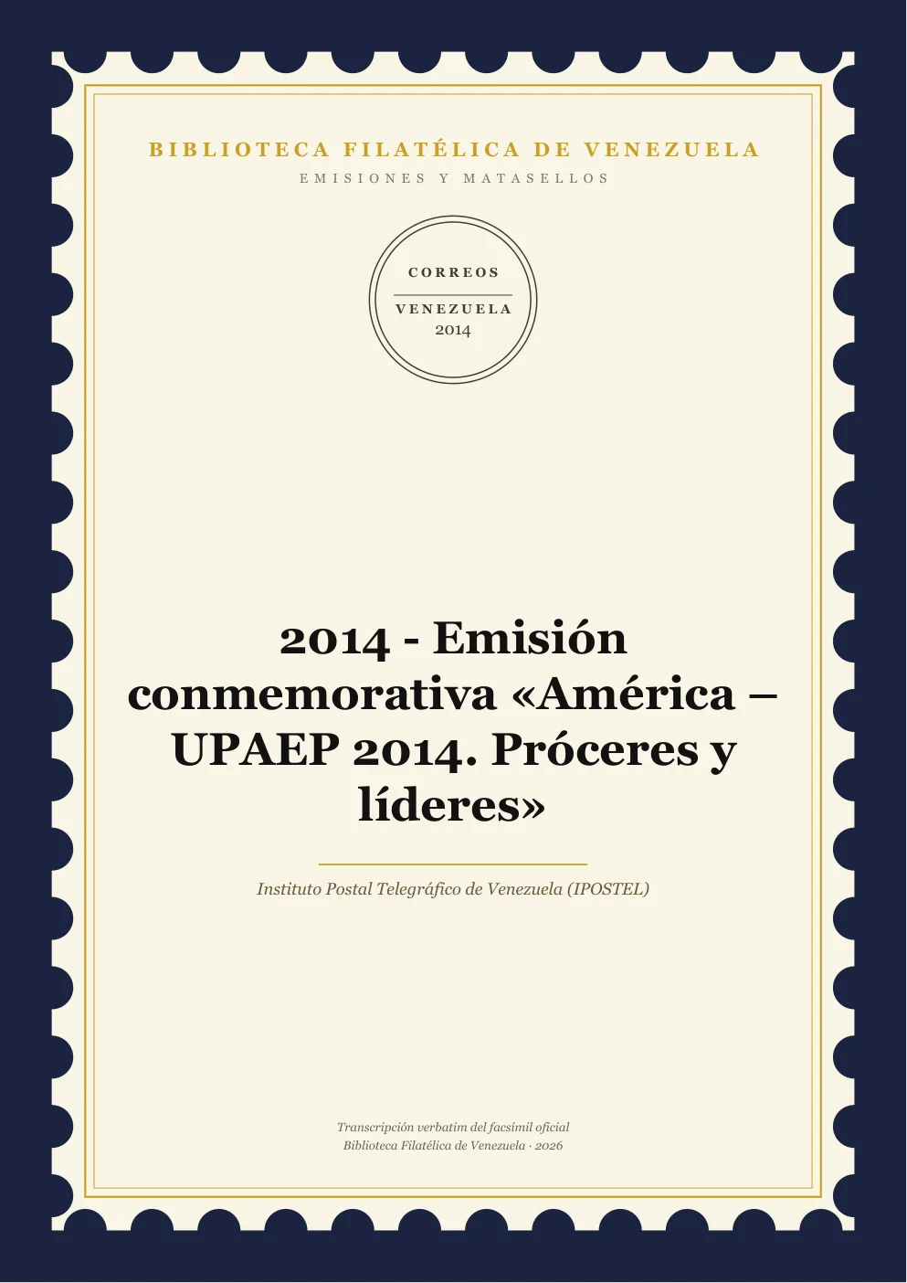 Portada de Emisiones y Matasellos — 2014 - Emisión conmemorativa «América – UPAEP 2014. Próceres y líderes»